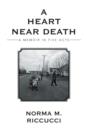 A Heart Near Death : A Memoir in Five Acts - Book