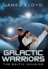 Galactic Warriors : The Baltic Invasion - Book