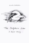 The Dolphin Law : A Short Story - eBook