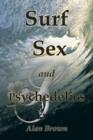 SURF, SEX, and PSYCHEDELICS - Book