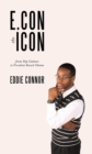 E.Con the Icon : From Pop Culture to President Barack Obama - eBook