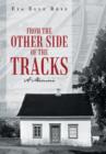 From the Other Side of the Tracks : A Memoir - Book