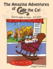 The Amazing Adventures of Callie the Cat : Good Night to Gus....For Now - eBook