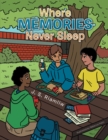 Where Memories Never Sleep - eBook