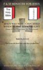 Jesus Was Not Crucified When as has Been Taught : Easter Is Not When Jesus Was Resurrected - Book
