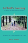 A Child's Journey : Like the Birth of a Child Our Journey's Just Begun - eBook