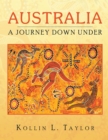Australia : A Journey Down Under - eBook