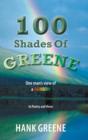 100 Shades Of Greene : One man's view of a RAINBOW - Book