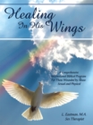 Healing in His Wings : A Comprehensive International Biblical Program for Those Wounded by Abuse: Sexual and Physical - eBook