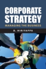 Corporate Strategy : Managing the Business - eBook