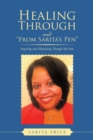 Healing Through and "From Sarita's Pen" : Inspiring and Motivating Through My Pain - eBook