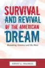 Survival and Revival of the American Dream : Remaking America and the West - Book