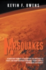 Marsquakes : A Martian Farmer's Daughter Volunteers to Fight for Martian Independence from  Earth's Repressive Authority - eBook
