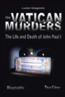 The Vatican Murders : The Life and Death of John Paul I - Book