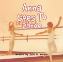 Anna Goes to Dance - eBook
