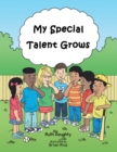 My Special Talent Grows - eBook