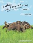 MeMa, Can I Hug a Turtle? : Learning About Animals Through Poetry. Volume 3 - Book