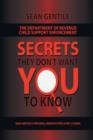 The Department Of Revenue Child Support Enforcement : Secrets They Don't Want You to know - Book