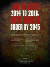 End of Days 2014 to 2018, New World Order by 2045 - eBook