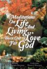 Meditations on Life and Living...Born Out of Love for God - Book