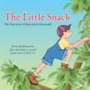 The Little Snack : The True Story of Jack and the Beanstalk - eBook