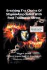 Breaking the Chains of Stigma Associated with Post Traumatic Stress - Book
