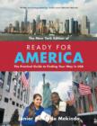 Ready for America : The Practical Guide to Finding Your Way in USA - Book