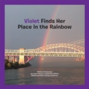 Violet Finds Her Place in the Rainbow - eBook