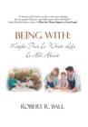 Being with : Maybe This Is What Life Is All about - Book