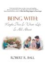 Being with : Maybe This Is What Life Is All about - Book