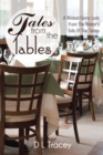 Tales from the Tables : A Wicked Funny Look from the Waiter's Side of the Tables - eBook