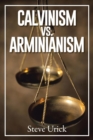 Calvinism vs. Arminianism - Book
