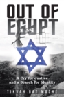 Out of Egypt : A Cry for Justice and a Search for Identity - eBook