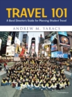 Travel 101 : A Band Director's Guide for Planning Student Travel - eBook