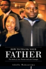 How to Thank Your Father : The Deeds of Your Parents and Your Lineages - eBook