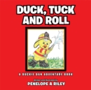 Duck, Tuck and Roll : A Duckie Dan Adventure Book - eBook