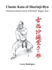 Classic Kata of Shorinji Ryu : Okinawan Karate Forms of Richard 'Biggie' Kim - Book