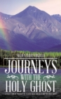 Journeys with the Holy Ghost : A Collection of Parables by Shawn David Trujillo and the Holy Ghost - eBook