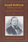 Joseph Holbrook Mormon Pioneer and the Next Generation Volume Ii : With Commentary on Settlers, Polygamists, and Outlaws, Including Butch Cassidy - eBook
