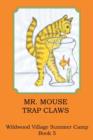 Mr. Mouse Trap Claws - Book
