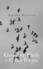 Goodbye Birds & Other Poems - Book