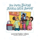 Do Your Hands Smell Like Soap? - eBook