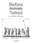 Before Animals Talked and Other Poems - Book