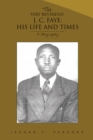 The Very Reverend J. C. Faye:His Life and Times : A Biography - eBook