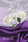 White Roses - eBook