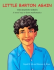 Little Barton Again : A Novel Way to Learn Mathematics - eBook