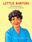 Little Barton : A Novel Way to Learn Mathematics - eBook
