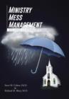 Ministry Mess Management : Solving Leadership Failures - Book