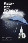 Ministry Mess Management : Solving Leadership Failures - eBook