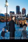 Unexpected Arrival : A Sequel to the Midnight Train - Book